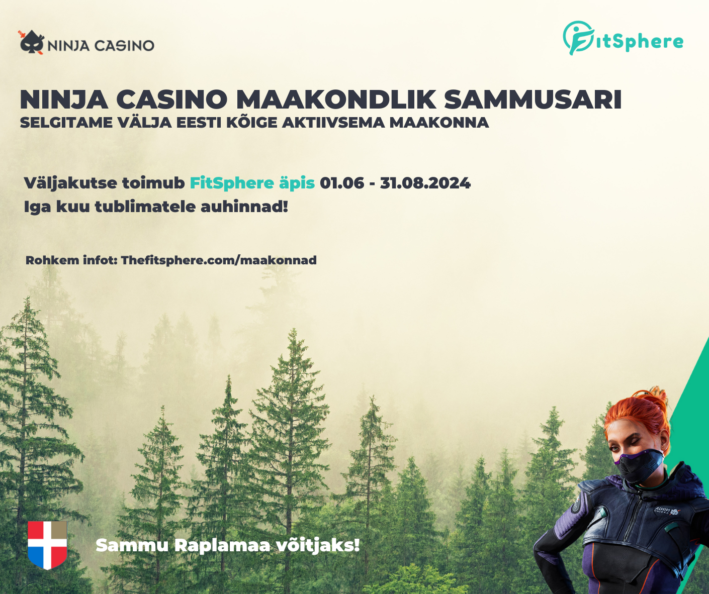 FitSphere koostöös Ninja Casino’ga on korraldamas Eesti maakondade vahelist sammuväljakutset.Väljakutse saab alguse juba 1. juunil ja kestab terve suve ehk kuni
